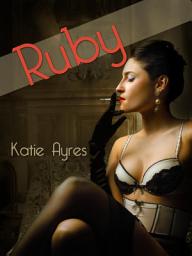 Icon image Ruby (Erotica Short Stories)