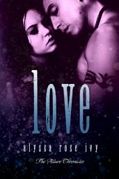 Icon image Love (The Allure Chronicles #4)