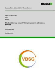 Icon image Modernisierung einer IT-Infrastruktur im klinischen Bereich: Eine Fallstudie