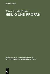 Icon image Heilig und Profan: Redaktionskritische Studien zu Ez 40–48