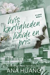 Icon image If love 3 – Hvis kærligheden havde en pris: Bind 3