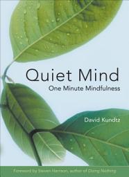 Icon image Quiet Mind: One Minute Mindfulness