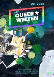 Icon image Queer*Welten 08-2022 - Das queerfeministische Phantastikmagazin