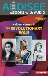 Icon image Hidden Heroes in the Revolutionary War