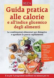 Icon image Guida pratica alle calorie e all’indice glicemico degli alimenti