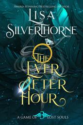 Icon image The Ever After Hour: An Epic Fallen Angel Fantasy Series