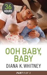 Icon image Ooh Baby, Baby Part 1: Part 1