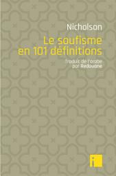 Icon image Le soufisme en 101 définitions