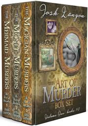 Icon image The Art of Murder Box Set: Volumes 1 - 3