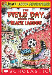 Icon image The Field Day from the Black Lagoon (Black Lagoon Adventures #6)