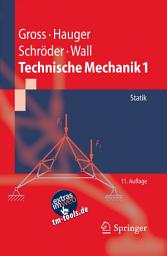 Icon image Technische Mechanik 1: Statik, Ausgabe 11