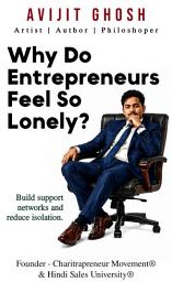 Icon image Why Do Entrepreneurs Feel So Lonely - Build support networks and reduce isolation