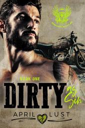 Icon image Dirty as Sin (Book 1): A Bad Boy Motorcycle Club Romance