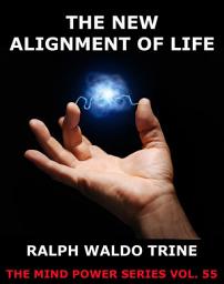 Icon image The New Alignment Of Life: eBook Edition