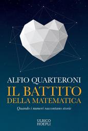 Icon image Il battito della matematica: Quando i numeri raccontano storie