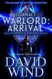 Icon image WARLORD: Arrival: Tales of Nevaeh, Volume 6, Journal 1