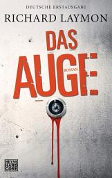 Icon image Das Auge: Roman