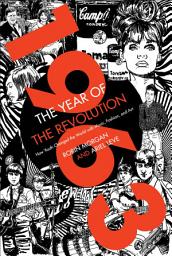 Icon image 1963: The Year of the Revolution: How Youth Changed the World with Music, Fashion, and Art