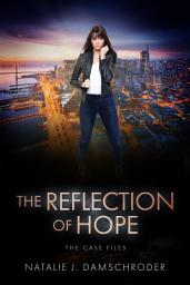 Icon image The Reflection of Hope: A Friends-to-Lovers Superhero Romance