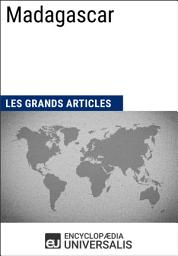 Icon image Madagascar: Les Grands Articles d'Universalis