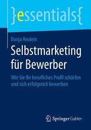 Icon image Selbstmarketing für Bewerber: Wie Sie Ihr berufliches Profil schärfen und sich erfolgreich bewerben