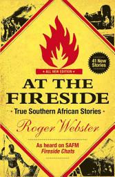 Icon image At the Fireside: True South African Stories