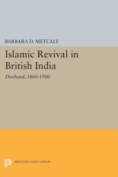 Icon image Islamic Revival in British India: Deoband, 1860-1900