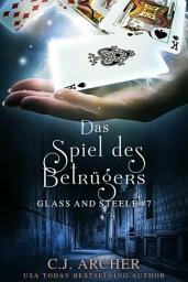 Icon image Das Spiel des Betrügers: Glass and Steele