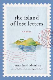 Icon image The Island of Lost Letters: A Novel