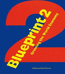 Icon image Blueprint 2: Greening the World Economy
