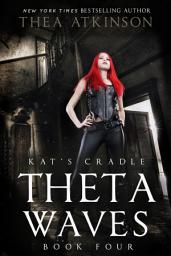 Icon image Kat's Cradle: a dark post-apocalyptic novella in the Theta Waves series