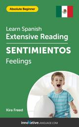 Icon image Spanish Extensive Reading: FEELINGS: Level 1