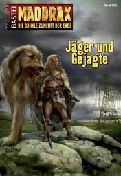Icon image Maddrax 355: Jäger und Gejagte