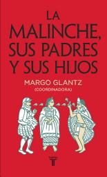 Icon image La Malinche, sus padres y sus hijos