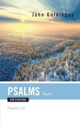 Icon image Psalms for Everyone, Part 1: Psalms 1-72