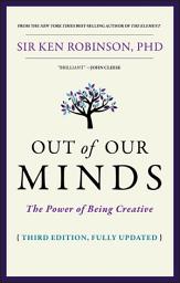 Icon image Out of Our Minds: The Power of Being Creative, Edition 3