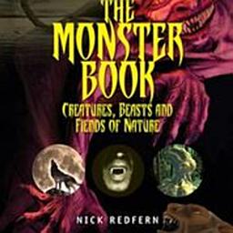 Icon image The Monster Book: Creatures, Beasts and Fiends of Nature