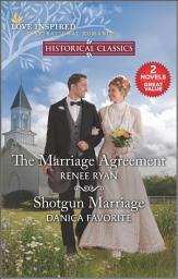 Icon image The Marriage Agreement and Shotgun Marriage