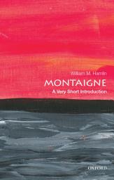 Icon image Montaigne: A Very Short Introduction