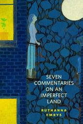 Icon image Seven Commentaries on an Imperfect Land: A Tor.Com Original