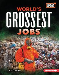 Icon image World's Grossest Jobs