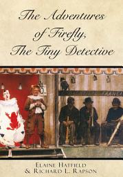 Icon image The Adventures of Firefly, The Tiny Detective
