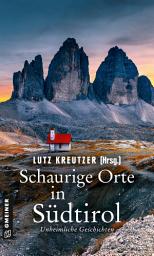 Icon image Schaurige Orte in Südtirol: Unheimliche Geschichten