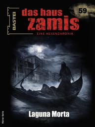 Icon image Das Haus Zamis 59: Laguna Morta