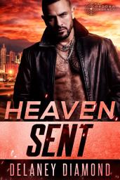 Icon image Heaven Sent: a second chance interracial romantic suspense