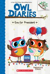 Icon image Eva for President: A Branches Book (Owl Diaries #19)