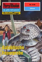 Icon image Perry Rhodan 2148: Galaktische Feuerprobe: Perry Rhodan-Zyklus "Das Reich Tradom"