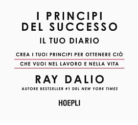 Icon image I principi del successo. Il tuo diario: Crea i tuoi principi per ottenere ciò che vuoi nel lavoro e nella vita
