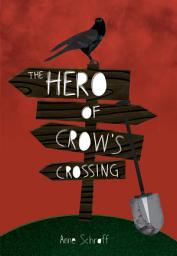 Icon image The Hero of Crow's Crossing