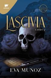 Icon image Lascivia. Libro 2 (Pecados placenteros 1)
